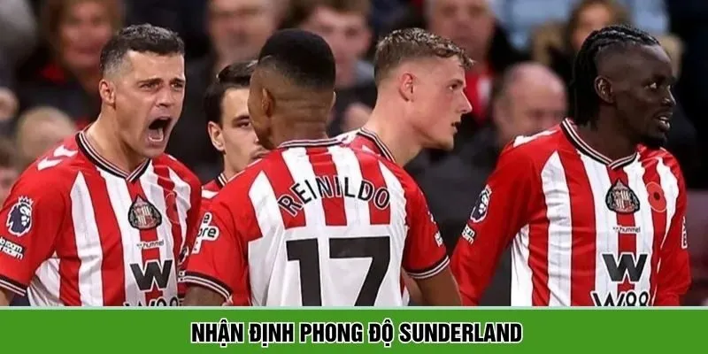  Nhận định phong độ Sunderland